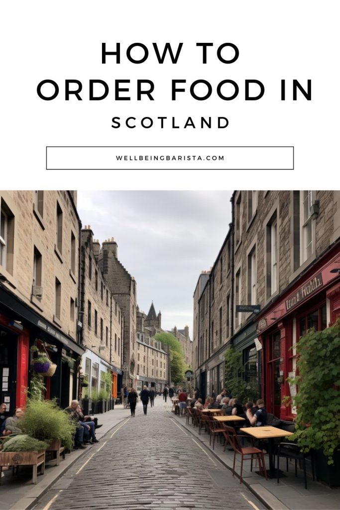 Tips for ordering food in Scotland guide